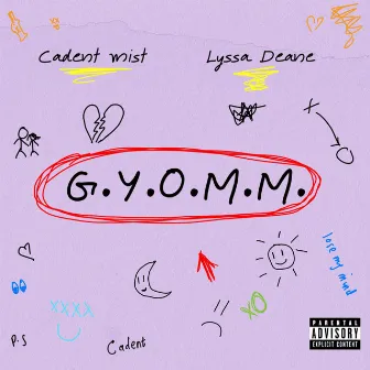 G.Y.O.M.M. by Lyssa Deane