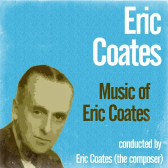 Music of Eric Coates by Philharmonic Promenade Orchestra