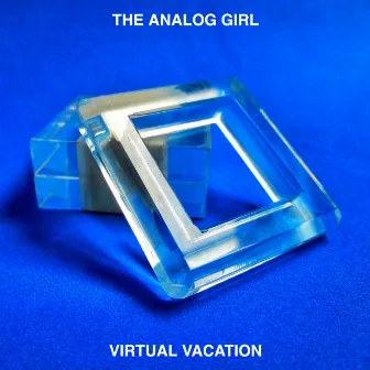 VIRTUAL VACATION by The Analog Girl