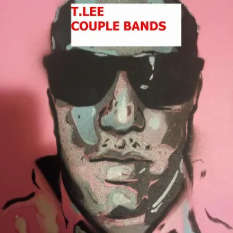 Couple Bands by T.Lee