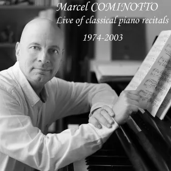 Live of Classical Piano Recitals by Marcel Cominotto