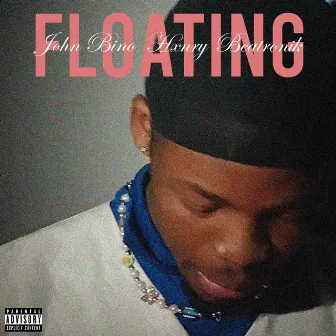 FLOATING by John Bino