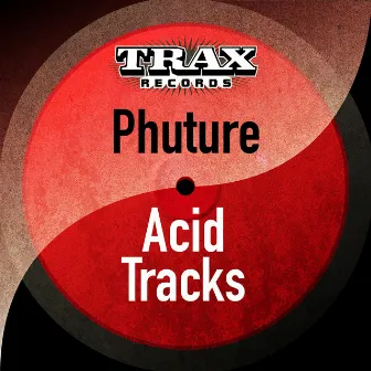 Acid Tracks by Phuture