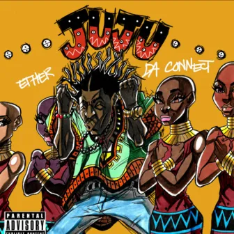 JuJu by Ether Da Connect