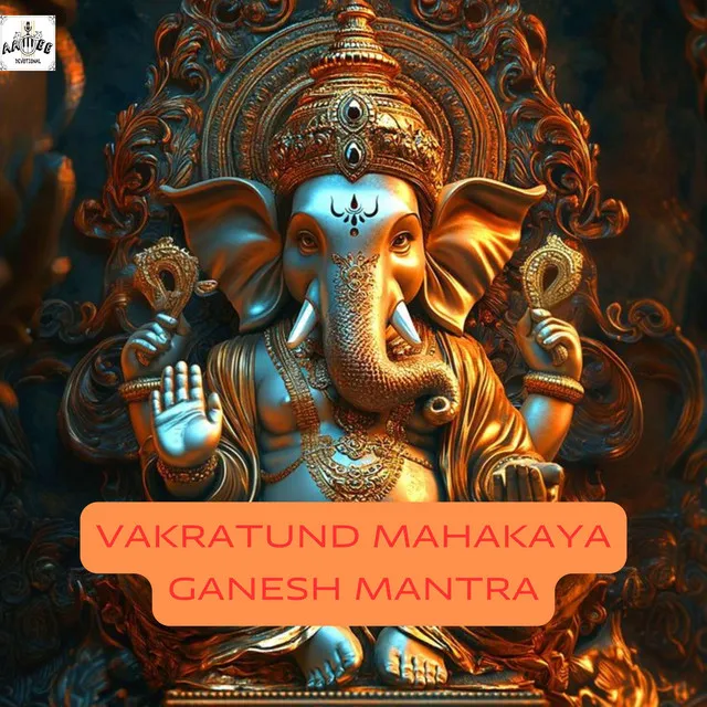 VAKRATUND MAHAKAYA GANESH MANTRA