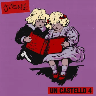 UN CASTELLO, Pt. 4 by Ozone Dehumanizer