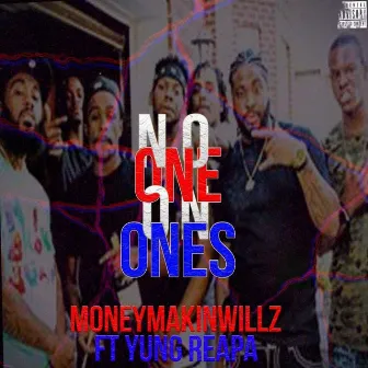 No One on Ones by Moneymakinwillz