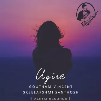 Uyire Uyire by Goutham Vincent