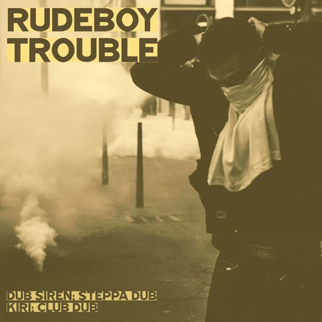 Rudeboy Trouble (Club Dub)