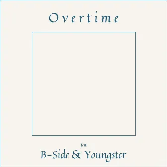 Overtime by Persona La Ave