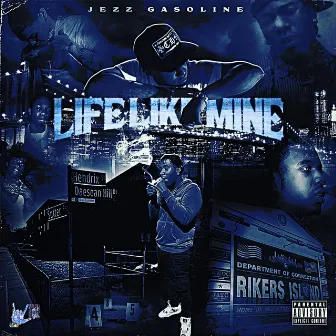 Life Like Mine by Jezz Gasoline