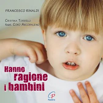 Hanno ragione i bambini by Francesco Rinaldi