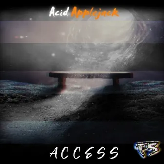 ACCESS by Acid Applejack