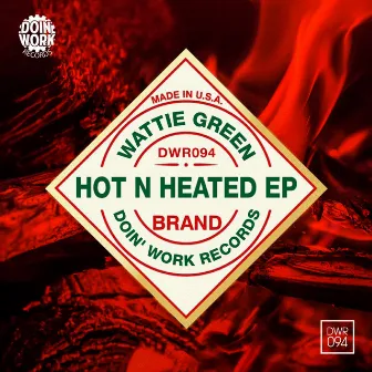 Hot N Heated by Wattie Green