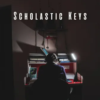 Scholastic Keys: Piano Study Vibes by Study Music Playlist