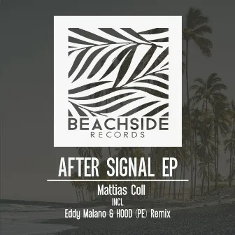 After Signal EP by Mattias Coll