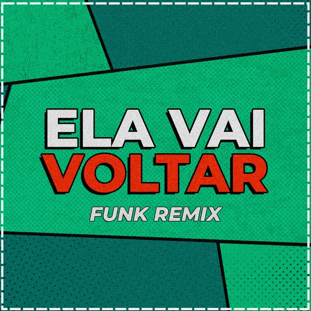 Vai Voltar Versão Funk