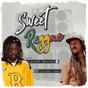 Sweet Reggae by Gilbão Leeu