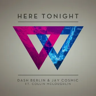 Here Tonight by Jay Cosmic