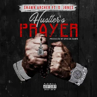 Hustler's Prayer by Shawn Archer