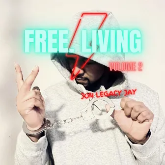 Free Living Vol. 2 by Jon Legacy Jay