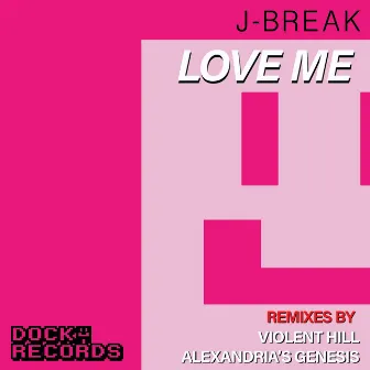 Love Me by J-Break