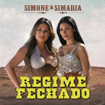 Regime Fechado (Ao Vivo) by Simone & Simaria