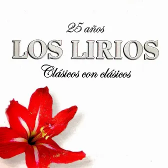 25 Años by Los Lirios De Santa Fe