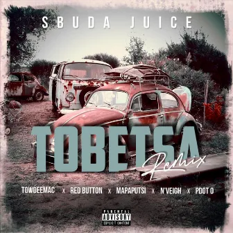 Tobetsa (Remix) by Sbuda Juice