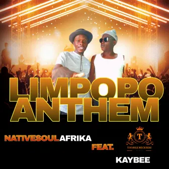 Limpopo Anthem by Kaybee