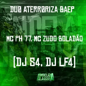 Duo Aterroriza Baep by DJ S4