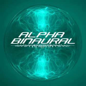 Enchanted Reality by Alpha Binaural