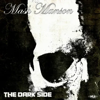 The Dark Side by Mash Manson