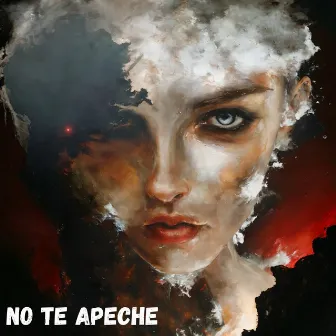 No Te Apeche by Versatil Eldelospalos