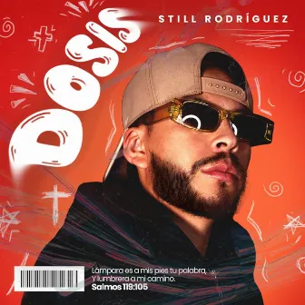 DOSIS by Still Rodriguez