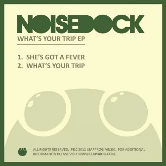 WHAT'S YOUR TRIP EP by Noisedock