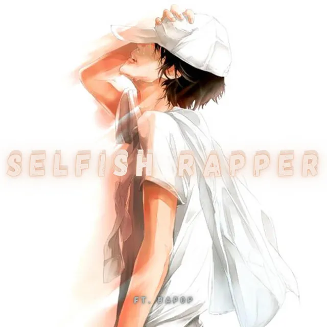 Selfish Rapper