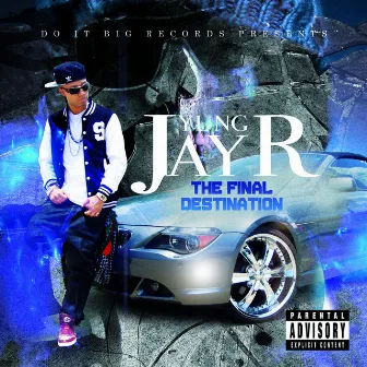 The Final Destination by Yung Jay-R