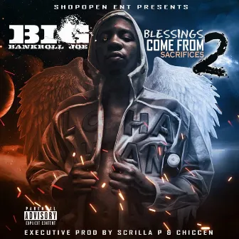 Blessings Come from Sacrifices 2 by Big Bankroll Joe