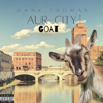 AUR-CITY G.O.A.T. by Dank Thomas