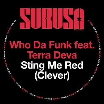 Sting Me Red (Clever) by Who Da Funk