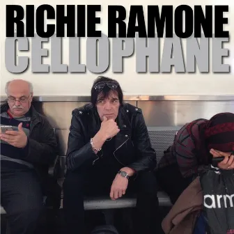 Cellophane by Richie Ramone