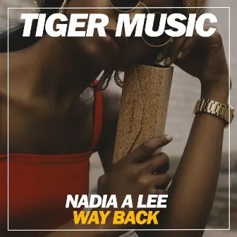 Way Back by Nadia A Lee