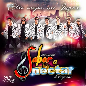 Otro ocupa mi lugar by Sabor a Nectar