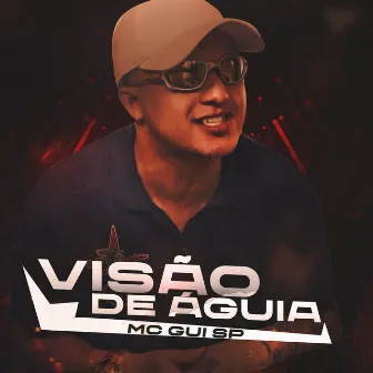 Visão de Águia by Mc Gui SP