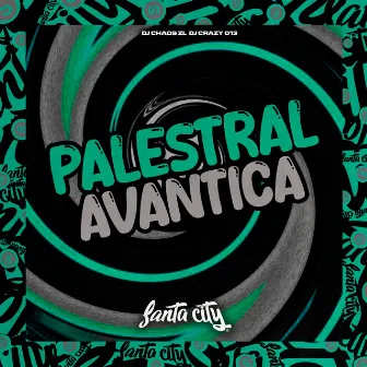 Palestral Avantica by DJ CHAOS ZL