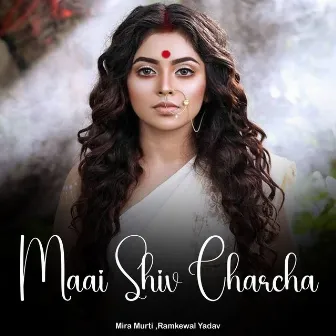 Maai Shiv Charcha by Mira Murti