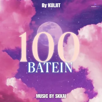 100 BATEIN by Kuljit Deka