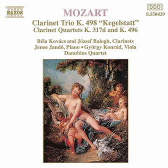 Mozart: Piano Trio, K. 498, 'Kegelstatt' / Violin Sonata No. 26 (Arr. for Clarinet and String Trio) by Danubius Quartet