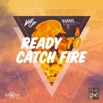 Ready to Catch Fire by Rafael Nazareth